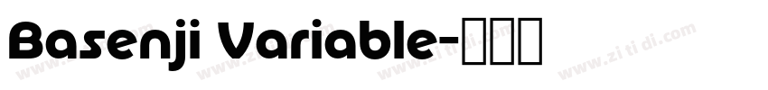 Basenji Variable字体转换